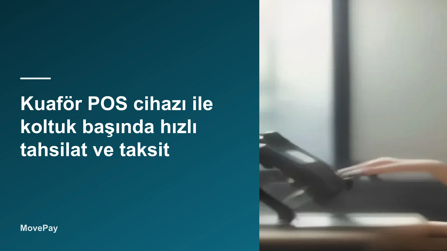 Kuaför POS cihazı ile koltuk başında hızlı tahsilat ve taksit